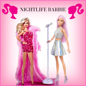 Nightlife Barbie.